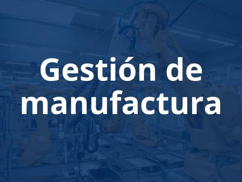Sistemas de Gestión de Manufactura